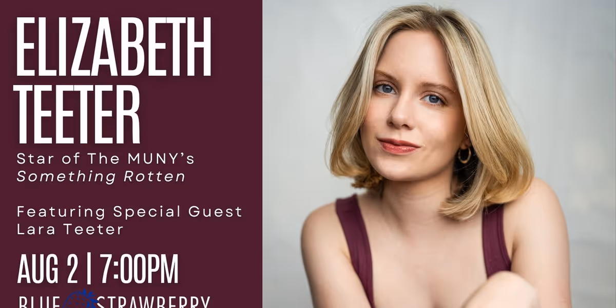 SOMETHING ROTTEN! Star Elizabeth Teeter to Bring Solo Show to Blue Strawberry
