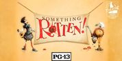 SOMETHING ROTTEN! Will Come to Nampa Civic Center in August Photo