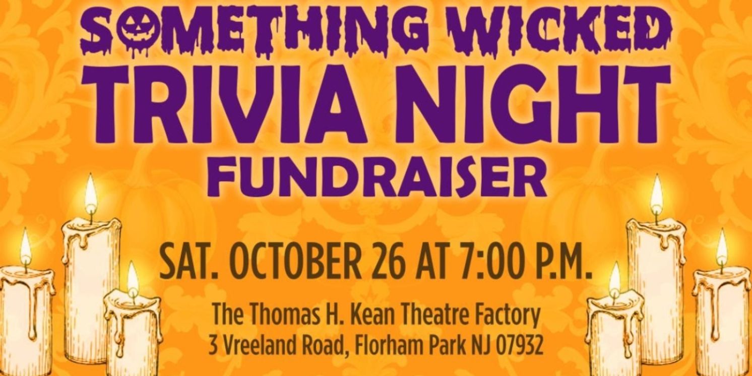 SOMETHING WICKED Trivia Night Fundraiser Comes to Shakespeare Theatre of New Jersey  Image