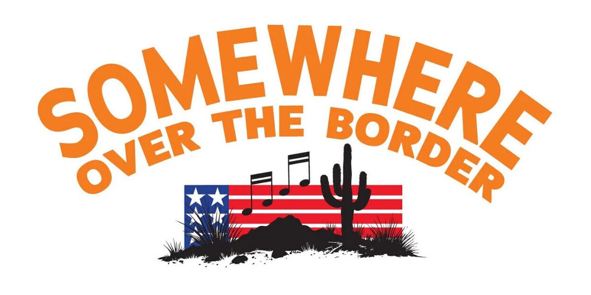 SOMEWHERE OVER THE BORDER Set for DC Premiere at Mosaic Theater