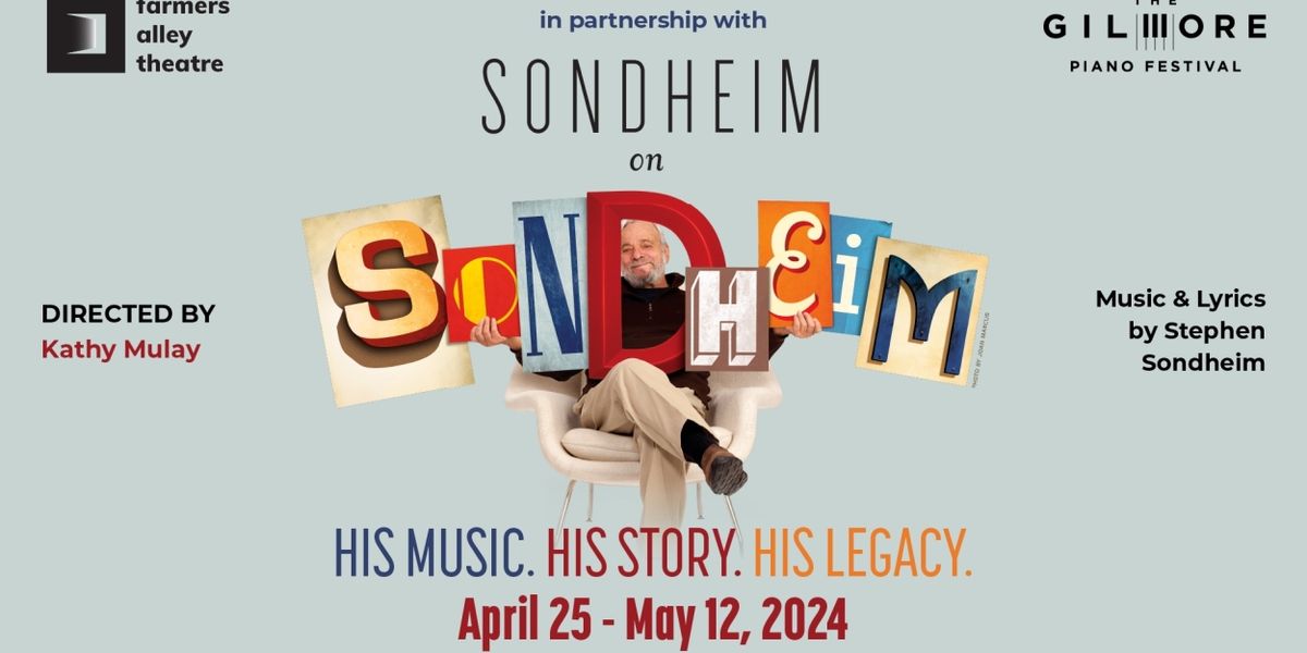 SONDHEIM ON SONDHEIM Comes to Farmers Alley Theatre Next Month