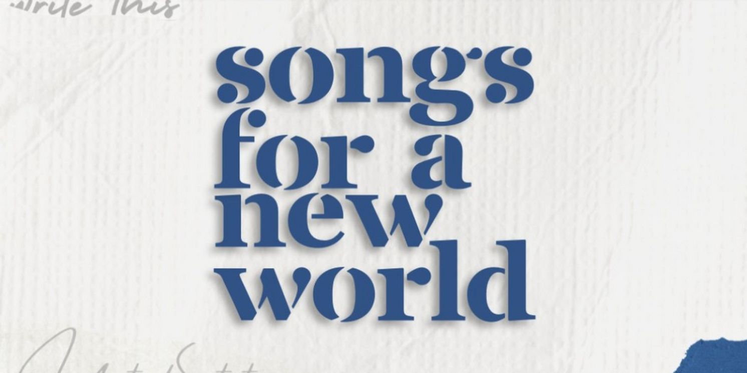 SONGS FOR A NEW WORLD Will Be Revived in London Next Year  Image