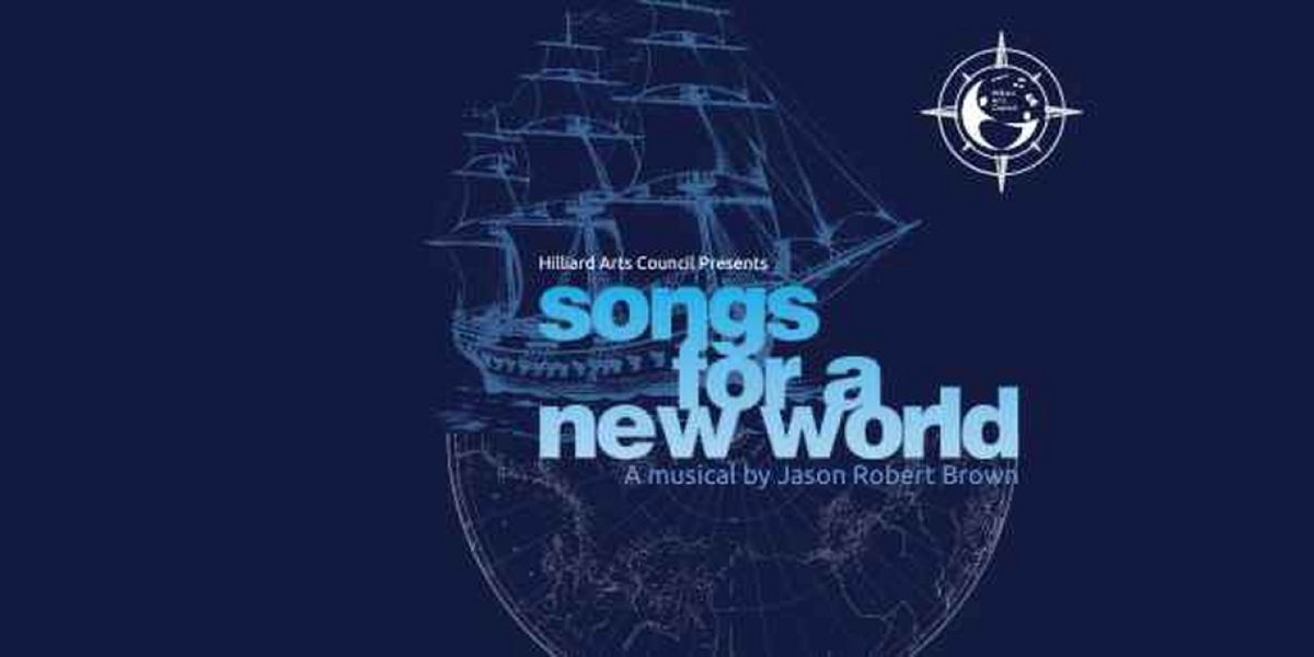 SONGS FOR A NEW WORLD to be Presented at The Hilliard Arts Council