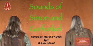 SOUNDS OF SIMON AND GARFUNKEL Takes the Avalon Theatre Stage