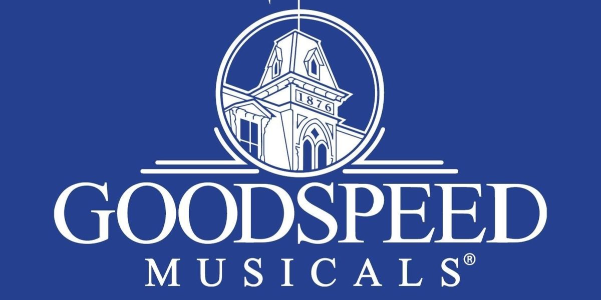 SOUTH PACIFIC, THE MYSTERY OF EDWIN DROOD & More Set for Goodspeed Musicals 2024 Season