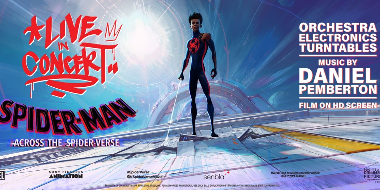 SPIDER-MAN: ACROSS THE SPIDER-VERSE LIVE IN CONCERT to Launch US Tour  Image