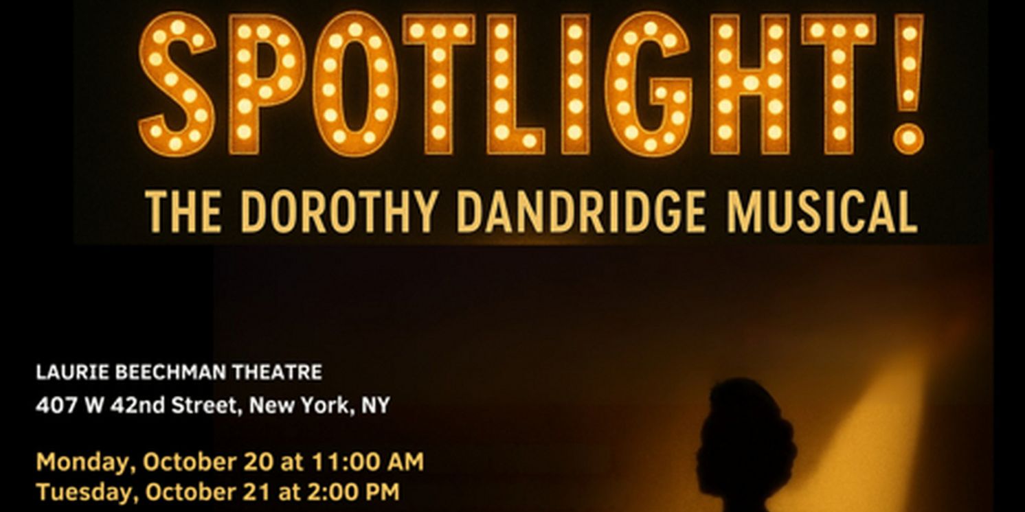 SPOTLIGHT! THE DOROTHY DANDRIDGE MUSICAL Will Have a Staged Reading at the Laurie Beechman Theatre  Image