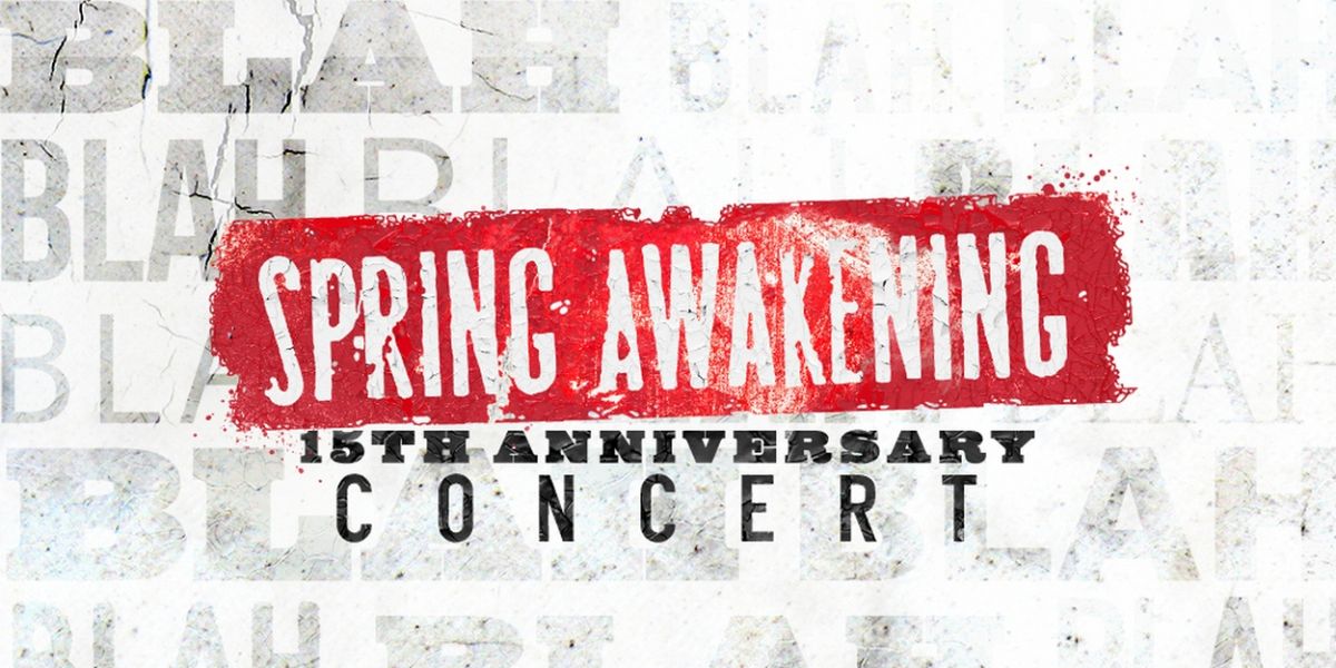 SPRING AWAKENING Concert Will Celebrate 15th Anniversary of the Show's Original West End Production