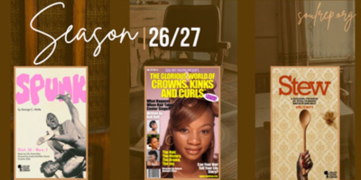 SPUNK, STEW, and More Set For Soul Rep Theatre Company's 2026-2027 Season