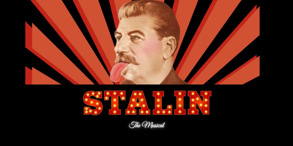STALIN: The Musical to Return for 4th Run at Chain Theatre Summer Festival