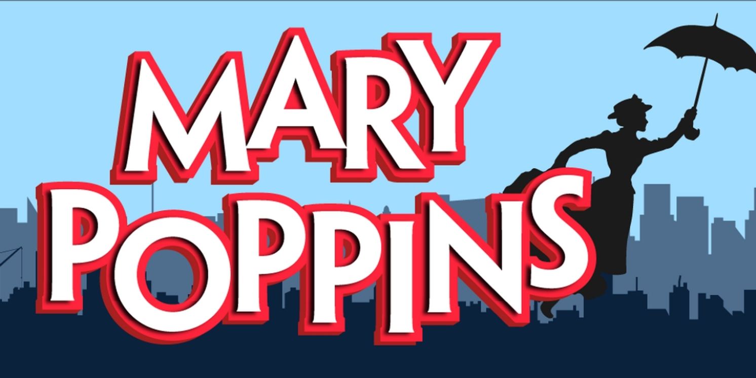 MARY POPPINS Featuring 96% ASL Performance to be Presented at The Sheboygan Theater Company  Image