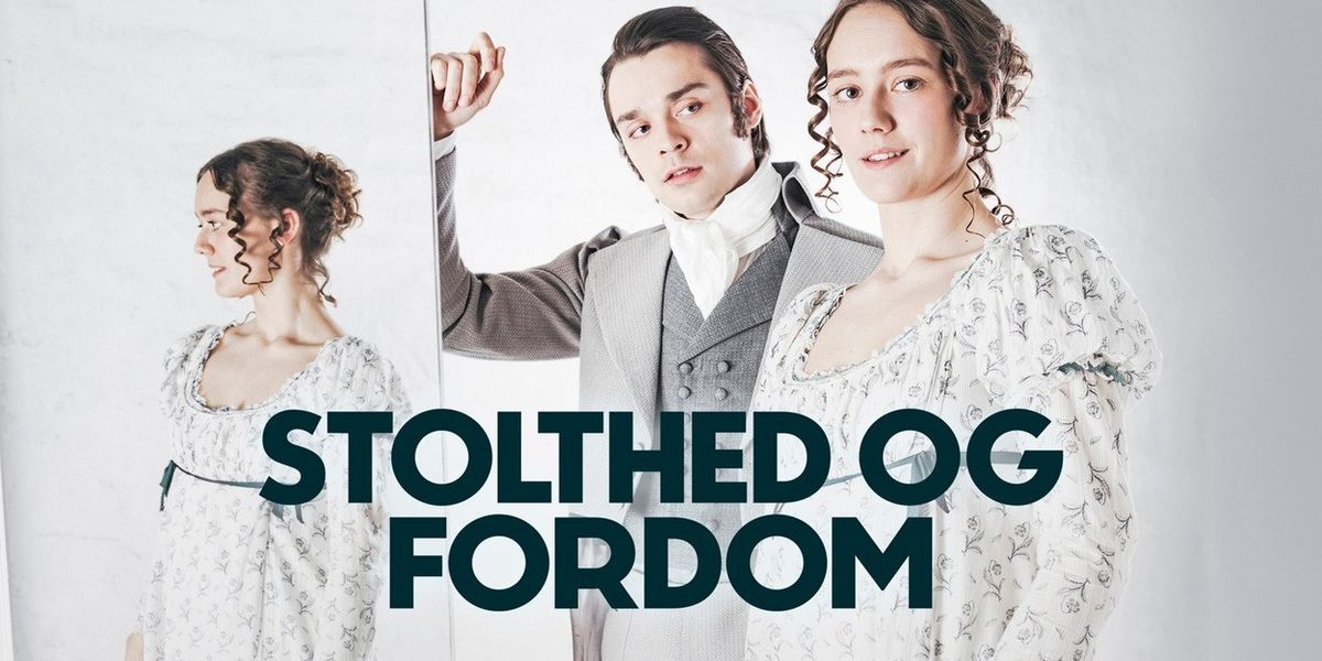 STOLTHED OG FORDOM Will Come to Aarhus Teater in September