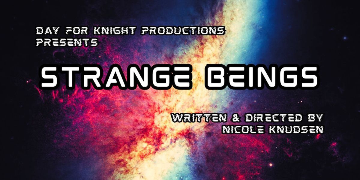 STRANGE BEINGS Sci-Fi Romance to be Presented at Hollywood Fringe Festival