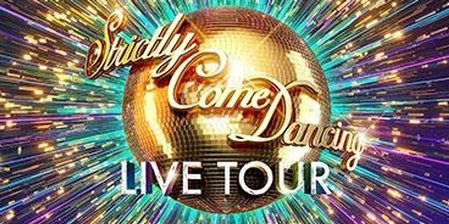 STRICTLY COME DANCING LIVE Reveals First Two Couples For 2026 UK Arena Tour  Image