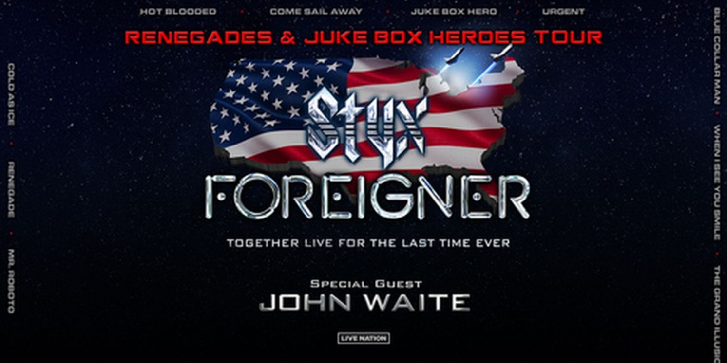 STYX And FOREIGNER, With Very Special Guest John Waite, Announce 'Renegades & Juke Box Heroes' Tour  Image