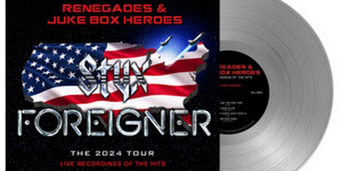 STYX and FOREIGNER Unveil Their Tour Companion Album 'Renegades & Juke Box Heroes'