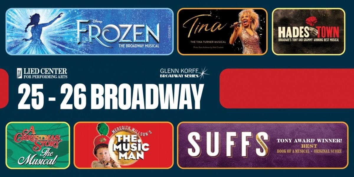 SUFFS, FROZEN, and More Set For Lied Center's 2025/26 Season