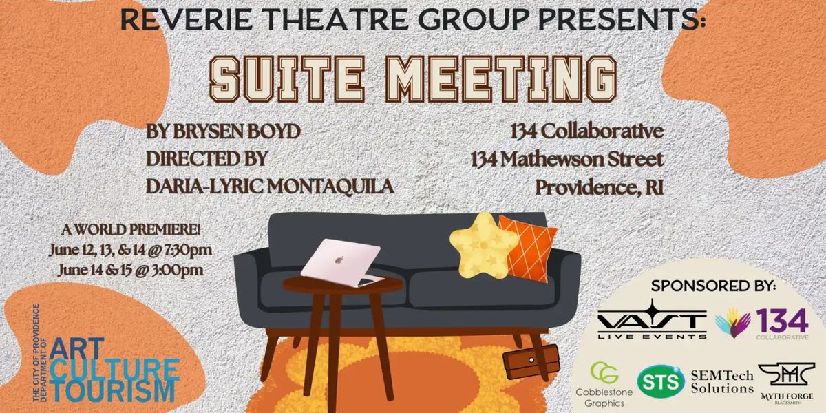 SUITE MEETING World Premiere Begins At Reverie Theatre Group In June