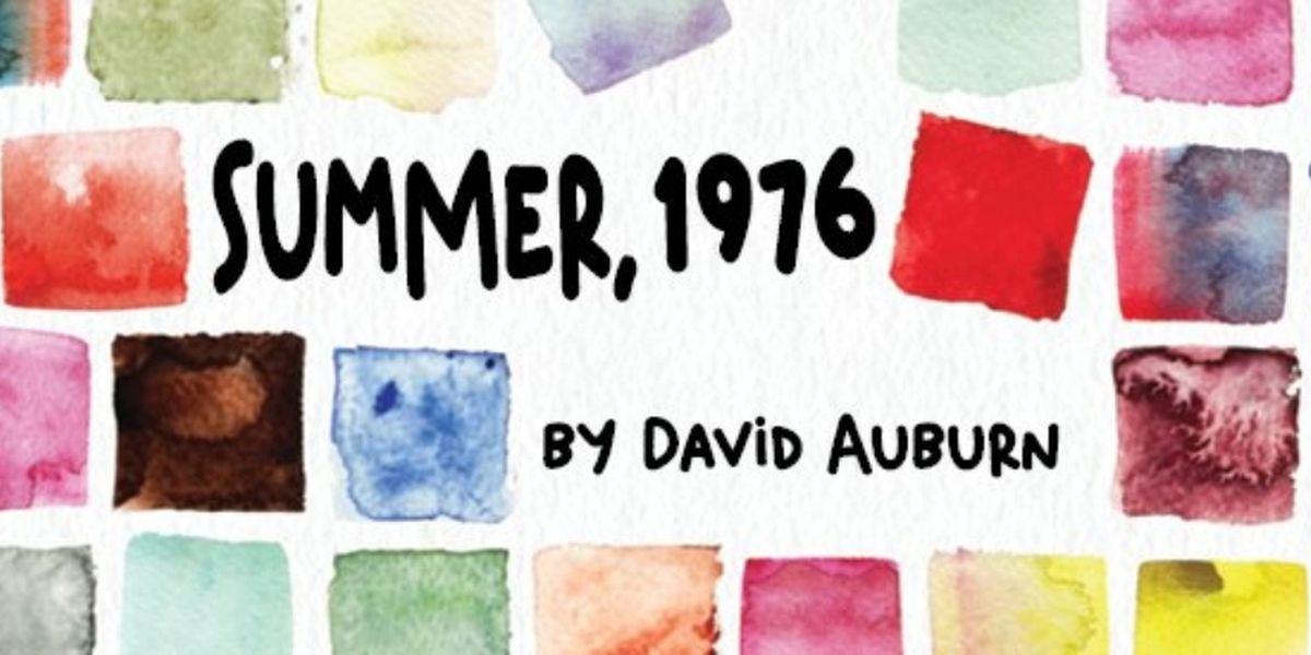SUMMER, 1976 to Open Lantern Theater Company's Season in Philadelphia