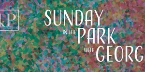 SUNDAY IN THE PARK WITH GEORGE to Open at Chopin Theatre From Kokandy Productions