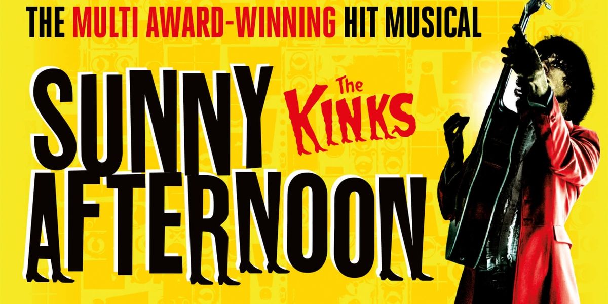 SUNNY AFTERNOON Returns To Glasgow's King's Theatre