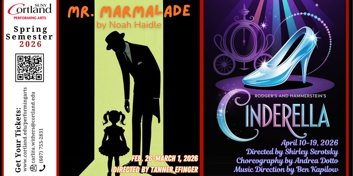 SUNY Cortland Unveils Spring Theatre Season with MR. MARMALADE and CINDERELLA