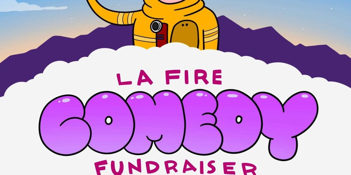 SUPERSIZED COMEDY Will Raise Funds For the Victims of California Fires