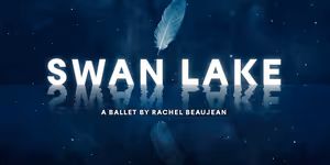 SWAN LAKE New Production Will Be Performed by Northern Ballet and Ballet de l'Opéra National de Bordeaux