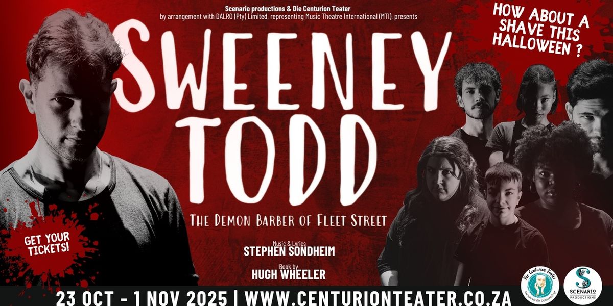 SWEENEY TODD Comes to Die Centurion Teater