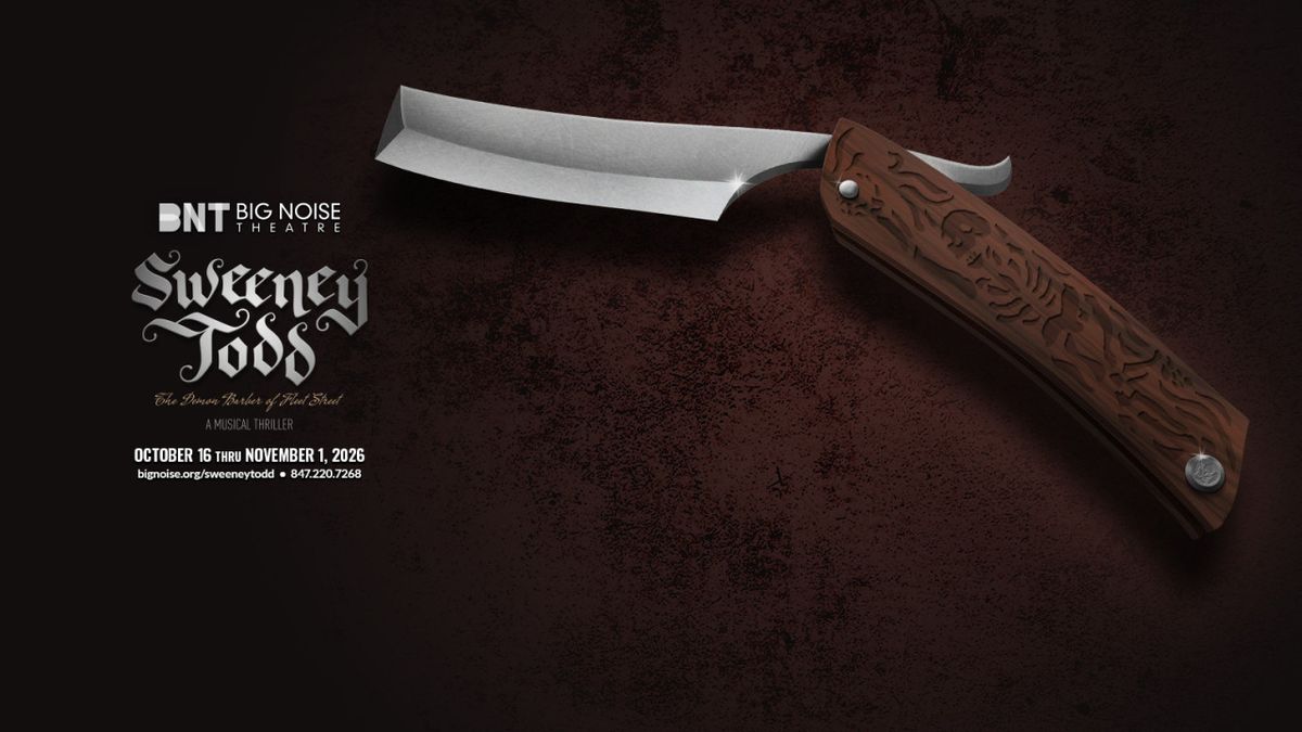 SWEENEY TODD to Open at Big Noise Theatre