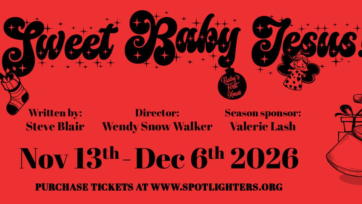 SWEET BABY JESUS! to Open at Spotlighters Theatre