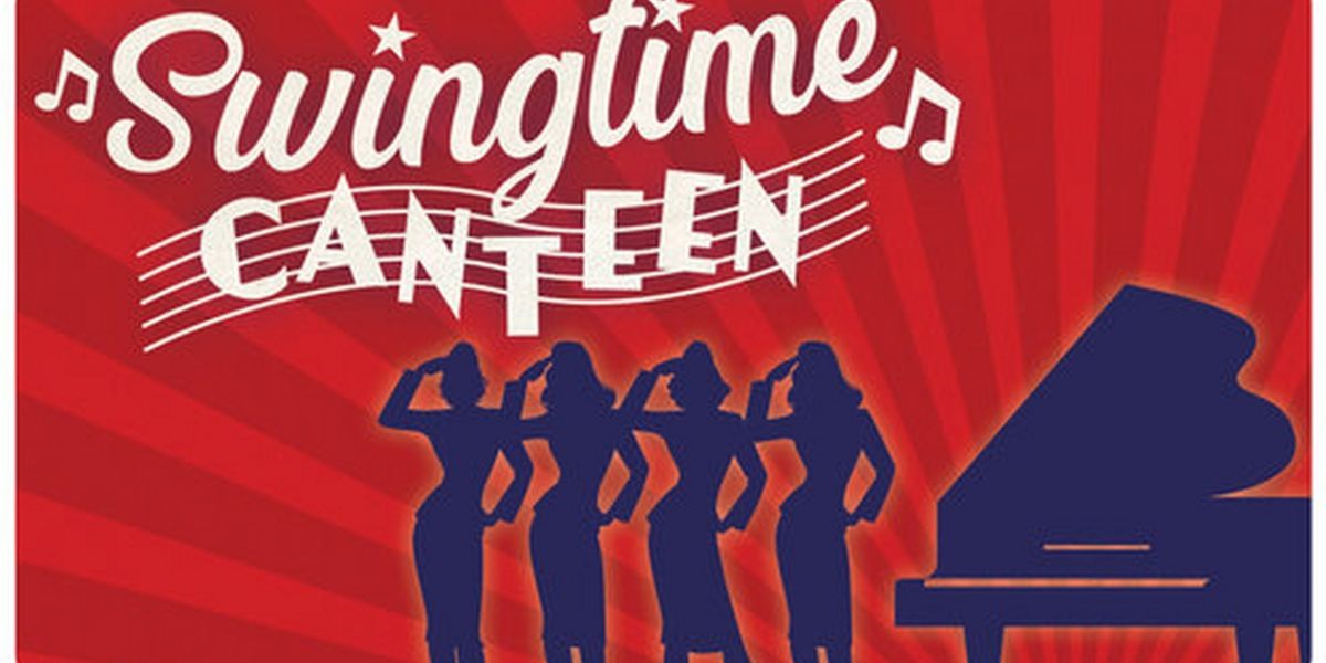 SWINGTIME CANTEEN Comes to Ivoryton Playhouse Next Month