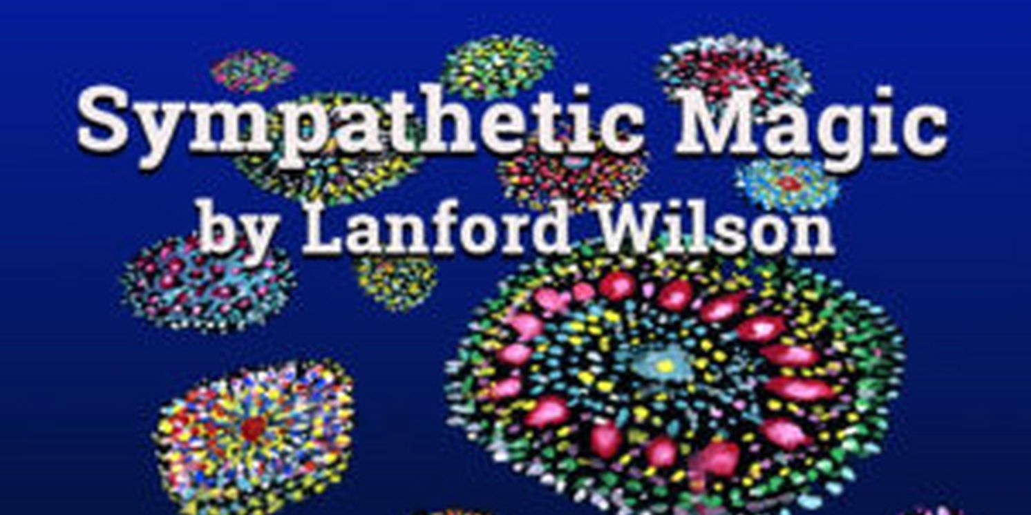 SYMPATHETIC MAGIC at Bridge Street Theatre  Image