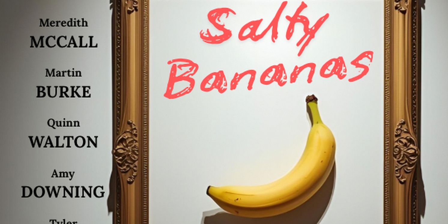La POW Theatre Will Present The World Premiere Of SALTY BANANAS At Sterling Stage Austin  Image