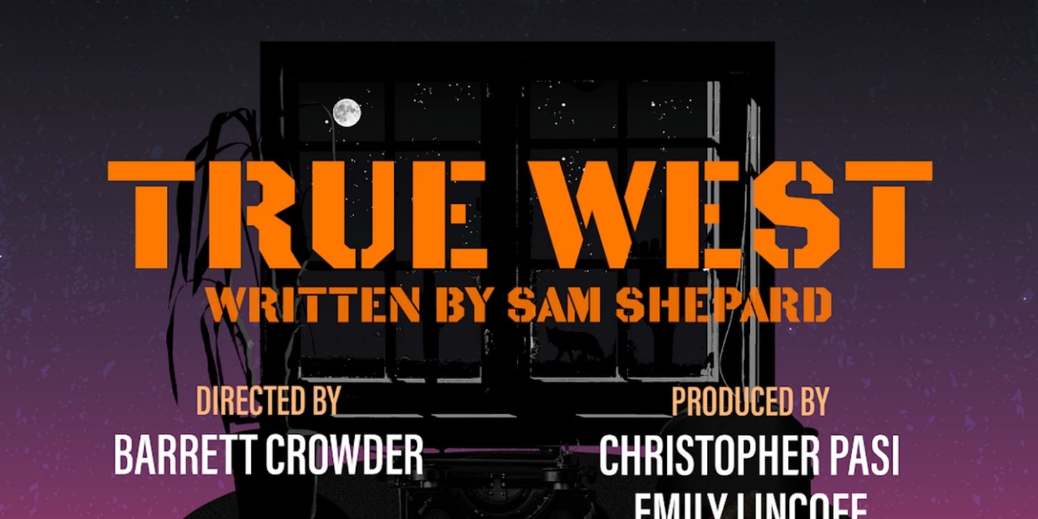 Sam Shepard's TRUE WEST Will Be Performed By The Pelican Players  Image