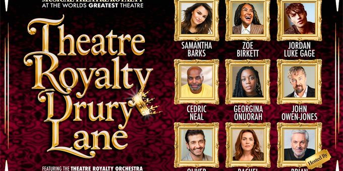 Samantha Barks, Cedric Neal, John Owen-Jones, and More Will Lead THEATRE ROYALTY Photos