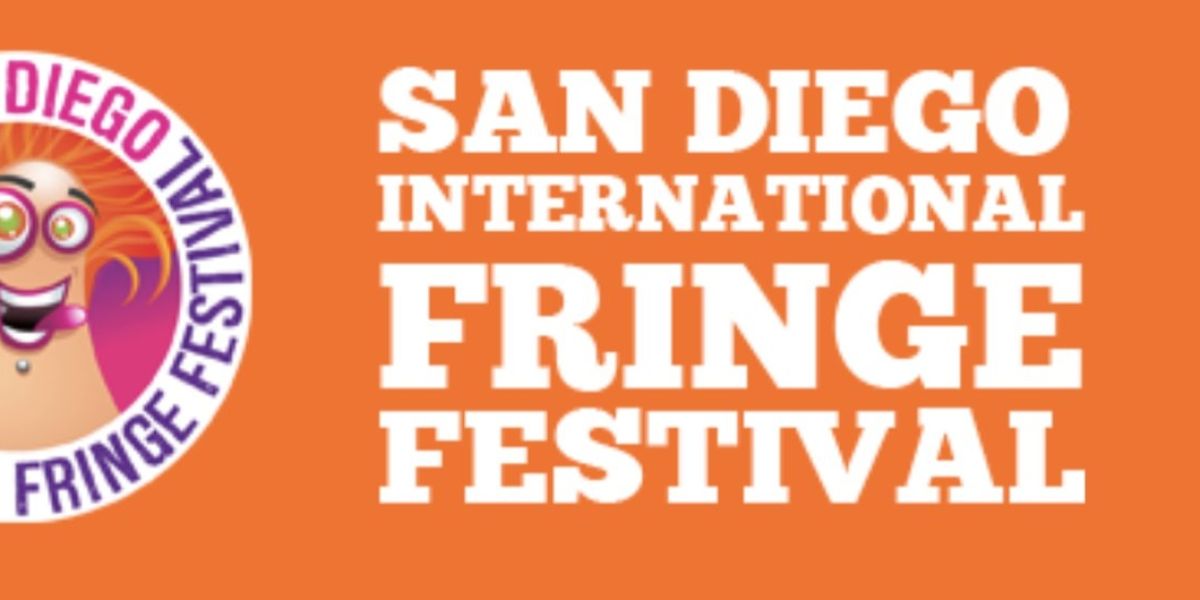San Diego International Fringe Festival Returns for Thirteenth Year