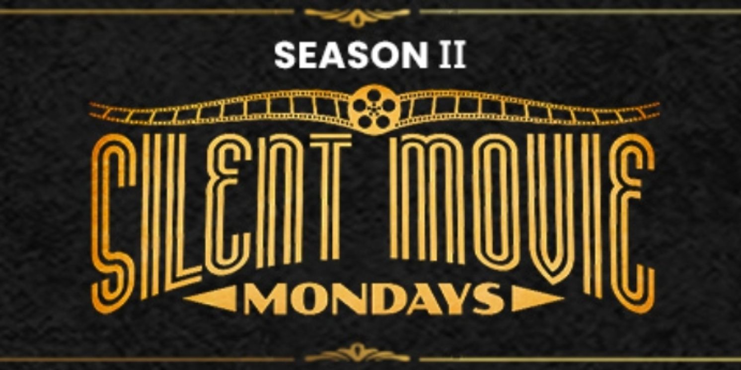 San Diego Theatres Present the Second Season of SILENT MOVIE MONDAYS  Image