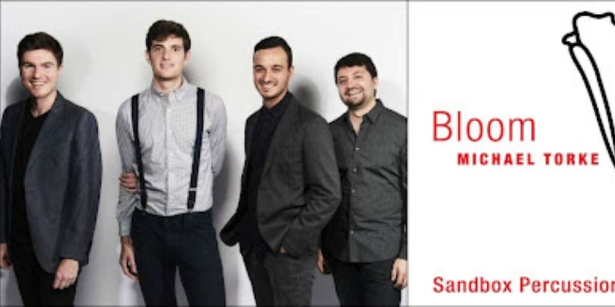 Sandbox Percussion Will Give World Premiere Performance of BLOOM