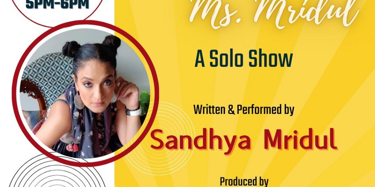 Sandhya Mridul Brings RIDICULOUS MS. MRIDUL to New Delhi