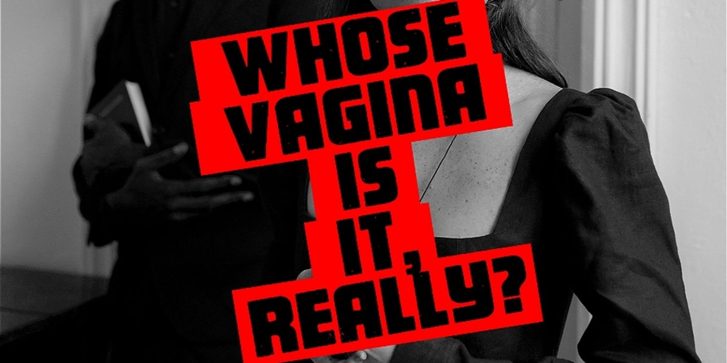 Sandy Daley's One Woman WHOSE VAGINA IS IT, REALLY? to Play Hamilton Fringe Festival  Image