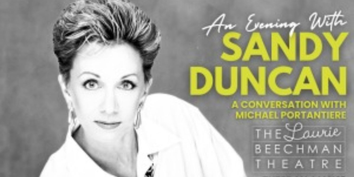Sandy Duncan Will Be Interviewed at The Laurie Beechman Theatre Next Month  Image