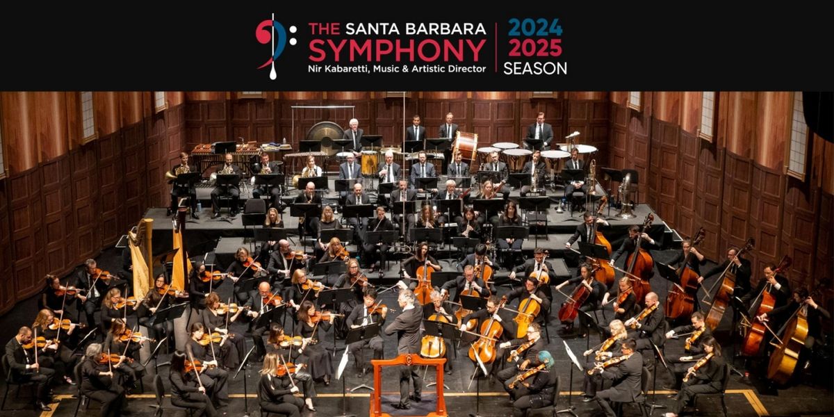 Santa Barbara Symphony Unveils 24/25 Season Under Music And Artistic Director Nir Kabaretti