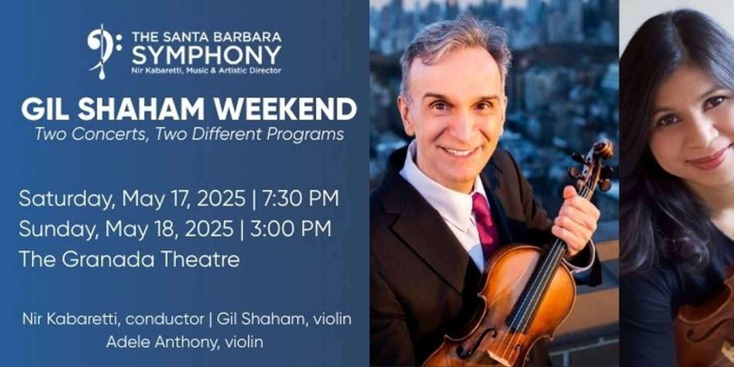 Santa Barbara Symphony to Feature Two-Concert Season Finale  Image
