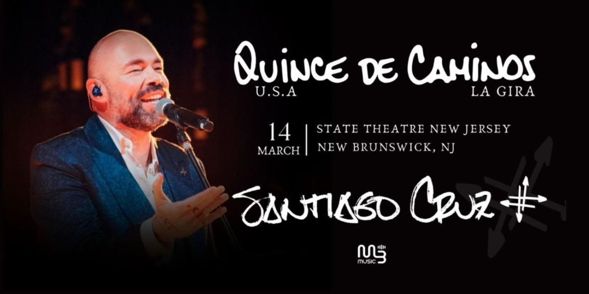 Santiago Cruz Comes to the State Theatre New Jersey With Quince de Caminos Tour