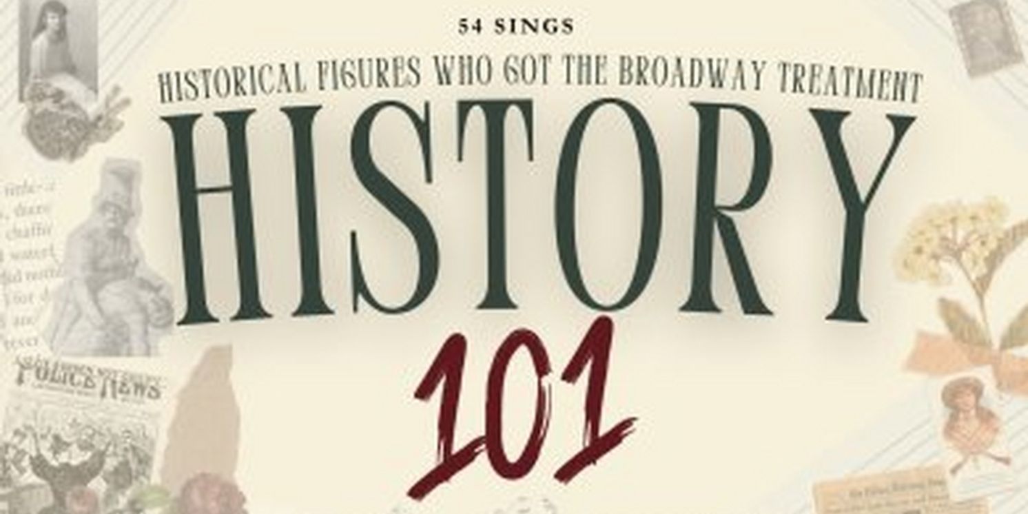 Sarah Anne Fernandez, Sunayna Smith, Randell Benford, and More Star in 54 SINGS HISTORY 101  Image
