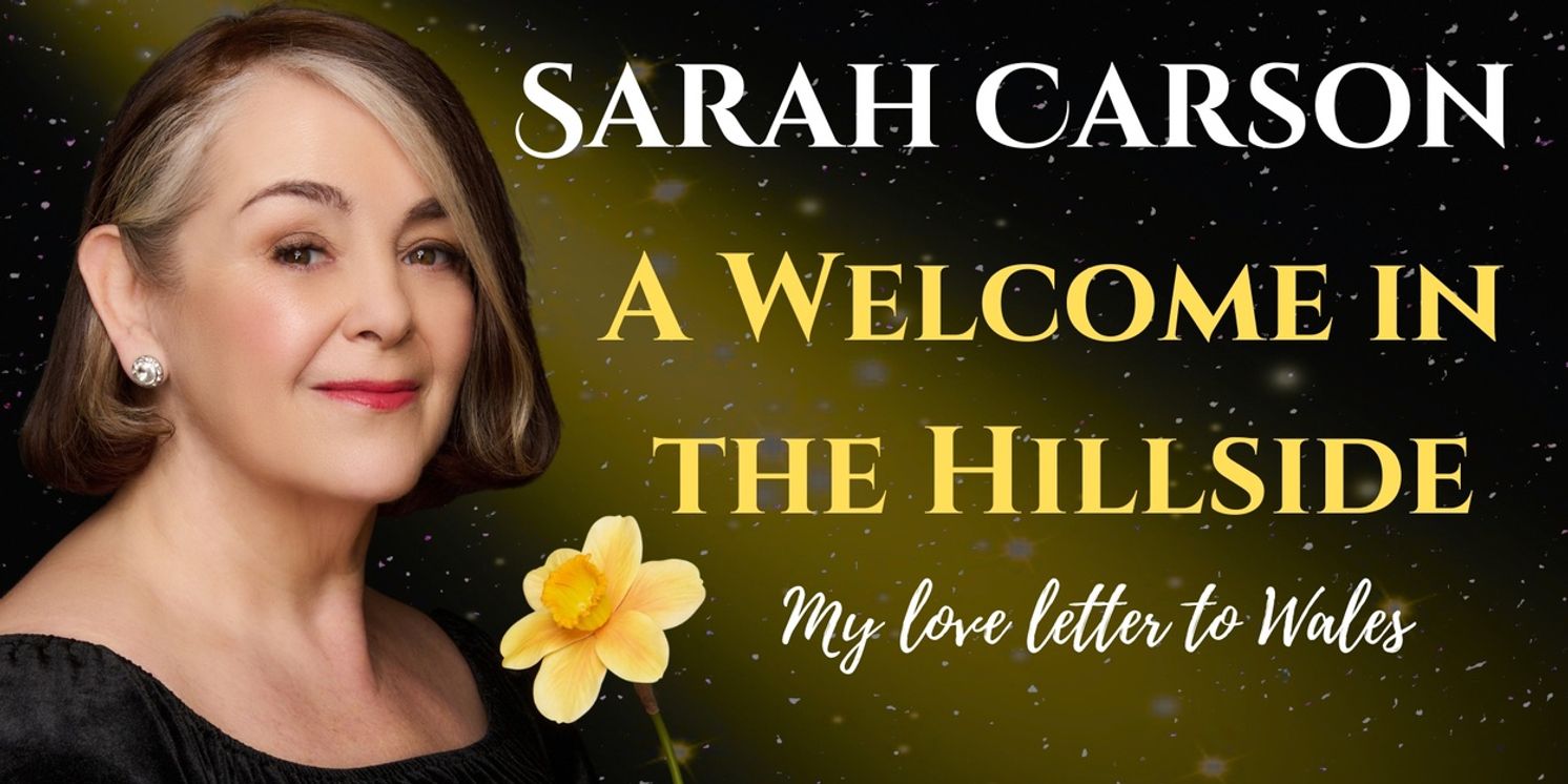 Sarah Carson to Perform A WELCOME IN THE HILLSIDE at Don't Tell Mama  Image