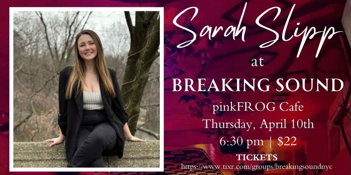 Sarah Slipp Will Perform a Night of Original Music This Week