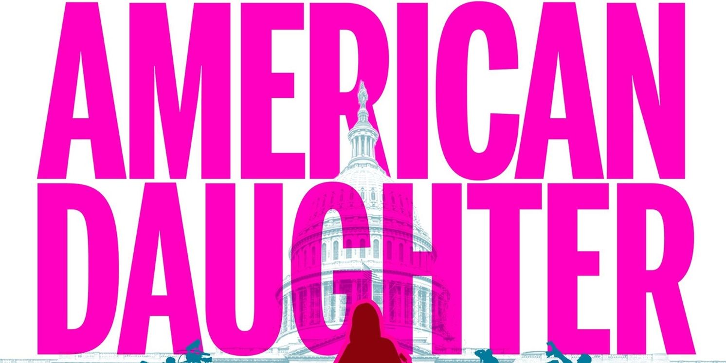 Sarna Lapine to Direct AN AMERICAN DAUGHTER at La Femme Theatre Productions  Image