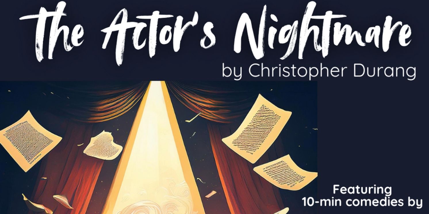 THE ACTOR'S NIGHTMARE and OTHER 10-MINUTE
PLAYS to be Presented at Savage Wonder  Image